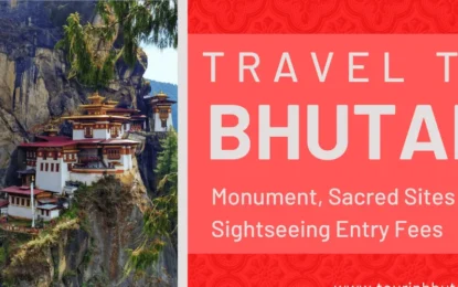 Sightseeing and Monument entrance fees in Bhutan